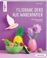 Filigrane Deko aus Wabenpapier (kreativ.kompakt) (inbunden)