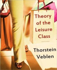 Theory of the Leisure Class (e-bok)
