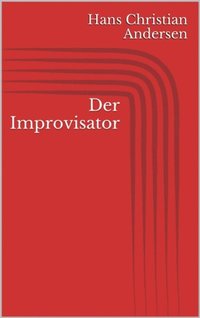 Der Improvisator (e-bok)