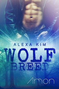 Wolf Breed - Amon (Band 2) (e-bok)