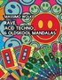 Rave, Acid Techno &; Oldskool Mandalas