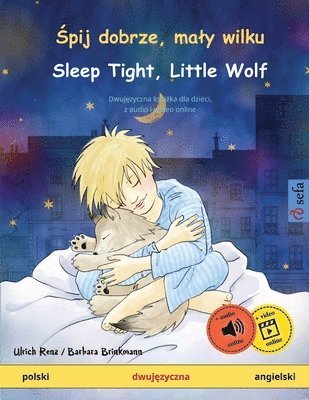 ?pij dobrze, maly wilku - Sleep Tight, Little Wolf (polski - angielski) (h�ftad)