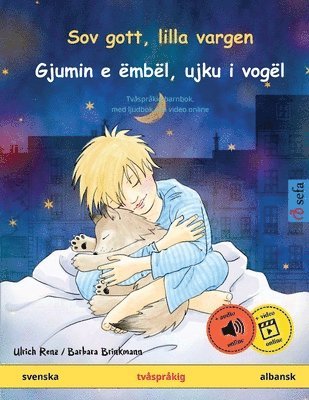 Sov gott, lilla vargen - Gjumin e �mb�l, ujku i vog�l (svenska - albansk) (h�ftad)