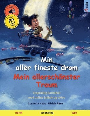 Min aller fineste drm - Mein allerschnster Traum (norsk - tysk) (hftad)