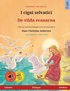 I cigni selvatici - De vilda svanarna (italiano - svedese)