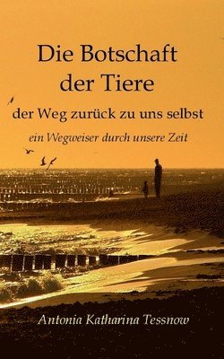 Botschaft der Tiere (h�ftad)