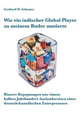 Wie ein indischer Global Player zu meinem Butler mutierte (h�ftad)
