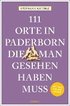 111 Orte in Paderborn, die man gesehen haben muss