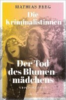 DIE KRIMINALISTINNEN. DER TOD DES BLUMENMDCHENS (inbunden)