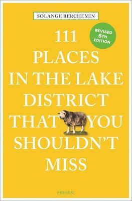 111 Places in the Lake District That You Shouldn't Miss (häftad)