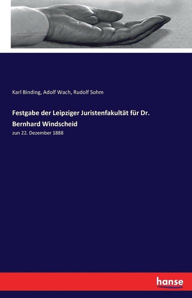 Festgabe der Leipziger Juristenfakultat fur Dr. Bernhard Windscheid (hftad)