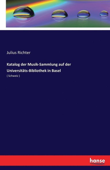Katalog der Musik-Sammlung auf der Universit�ts-Bibliothek in Basel (h�ftad)