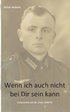 Wenn ich auch nicht bei Dir sein kann