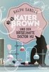 Kater Brown und der r�tselhafte Doctor Hu