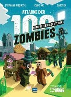 Attacke der 100 Zombies (Spannende Abenteuergeschichten für Kinder ab 8 Jahren, in denen Fantasie, Aufmerksamkeit und Kombinatorik gefragt sind) - HILF MINUS, SEIN DORF ZU VERTEIDIGEN! (inbunden)