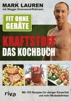 Fit ohne Ger�te - Kraftstoff - Das Kochbuch (h�ftad)