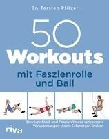 50 Workouts mit Faszienrolle und Ball (häftad)