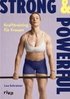 Strong & Powerful - Krafttraining f�r Frauen