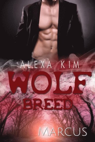 Wolf Breed - Marcus (Band 6) (e-bok)