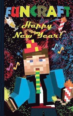 Funcraft - Happy New Year to all Minecraft Fans! (unofficial Notebook) (hftad)