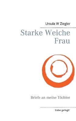 Starke Weiche Frau (inbunden)