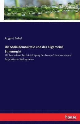 Sozialdemokratie und das allgemeine Stimmrecht (inbunden)