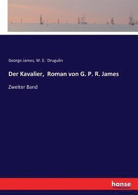 Kavalier, Roman von G. P. R. James (h�ftad)