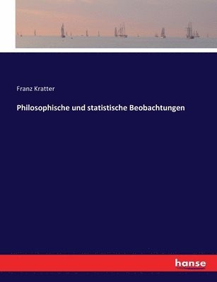 Philosophische und statistische Beobachtungen (hftad)