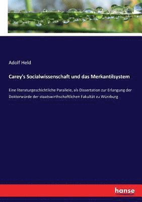 Carey's Socialwissenschaft und das Merkantilsystem (h�ftad)
