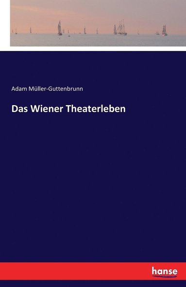 Wiener Theaterleben (h�ftad)
