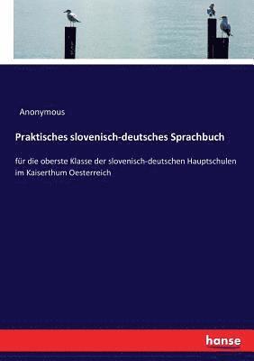 Praktisches slovenisch-deutsches Sprachbuch (hftad)