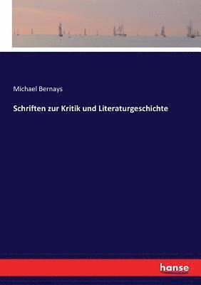 Schriften zur Kritik und Literaturgeschichte (inbunden)