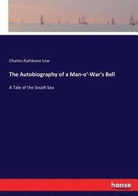 The Autobiography of a Man-o'-War's Bell (hftad)