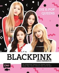 Blackpink ? Die K-Pop-Queens ? Das Fanbuch (e-bok)