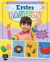 Erstes Basteln - Das Bastelbuch für Kinder ab 2 Jahren (pussel)