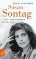 Susan Sontag. Geist und Glamour