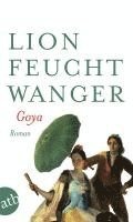 Goya oder Der arge Weg der Erkenntnis (inbunden)
