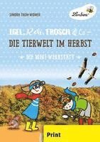 Igel, Reh, Frosch & Co - Die Tierwelt im Herbst (PR) (inbunden)