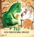 Ted, der b�renstarke Drache