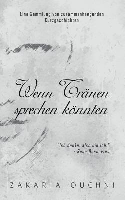 Wenn Tr�nen sprechen k�nnten