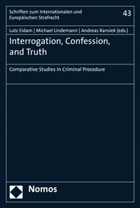 Interrogation, Confession, and Truth (e-bok)