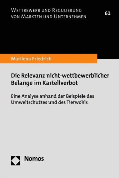 Die Relevanz nicht-wettbewerblicher Belange im Kartellverbot (häftad)