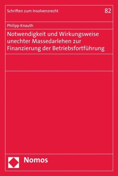 Notwendigkeit und Wirkungsweise unechter Massedarlehen zur Finanzierung der BetriebsfortfÃ¼hrung (häftad)