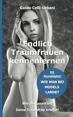 Endlich Traumfrauen kennenlernen