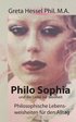 Philo Sophia und die Liebe zur Weisheit