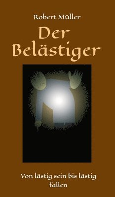 Der Bel�stiger (h�ftad)