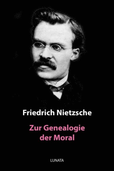 Zur Genealogie der Moral (e-bok)