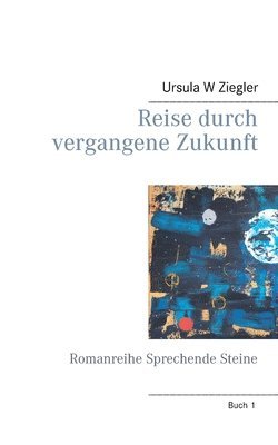 Reise durch vergangene Zukunft (h�ftad)
