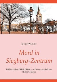Mord in Siegburg-Zentrum (häftad)
