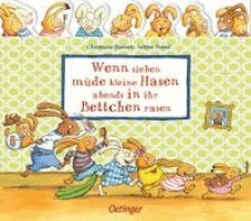 Wenn sieben m�de kleine Hasen abends in ihr Bettchen rasen (inbunden)